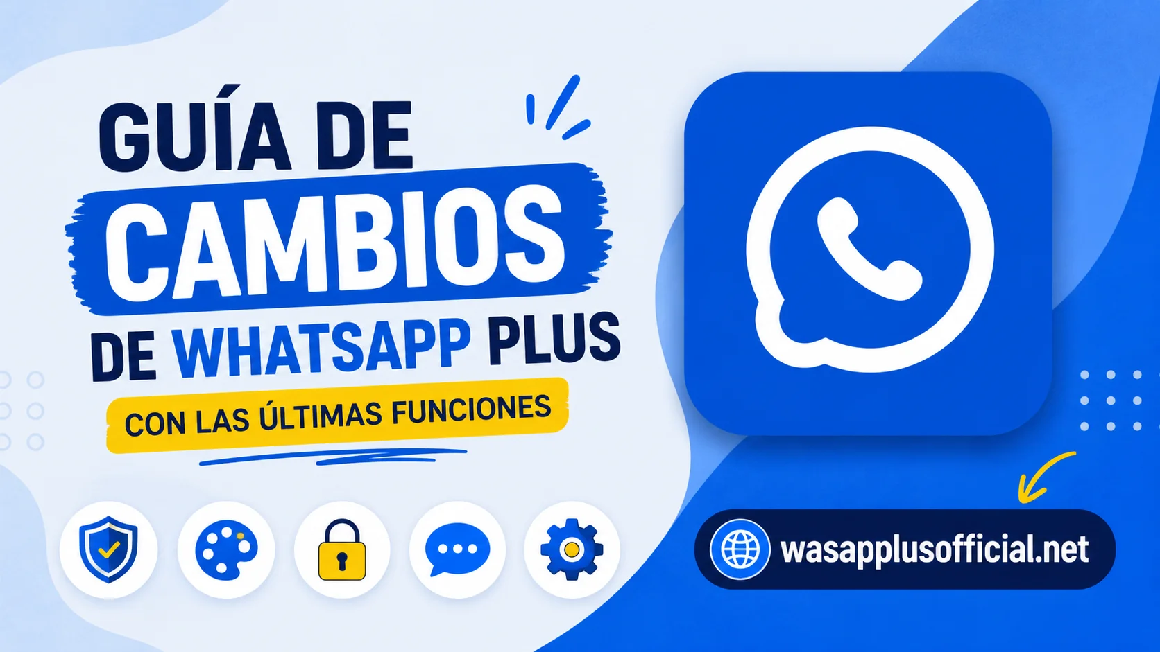 Guía de Cambios de WhatsApp Plus con las Últimas Funciones
